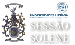 INSCRIÇÕES PARA A SESSÃO SOLENE DA UNIVERSIDADE LUSÍADA DE LISBOA