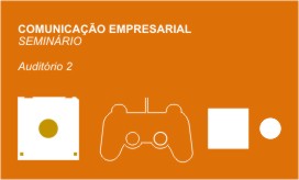 SEMINÁRIO :: COMUNICAÇÃO EMPRESARIAL