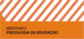 MESTRADO EM PSICOLOGIA DA EDUCAÇÃO