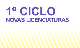 1º CICLO . NOVAS LICENCIATURAS