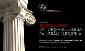NOVOS DESAFIOS DA JURISPRUDÊNCIA DA UNIÃO EUROPEIA