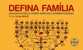 DEFINA FAMÍLIA – FAMÍLIAS E NORMATIVIDADES