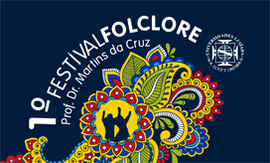 I FESTIVAL DE FOLCLORE PROF. DR. MARTINS DA CRUZ