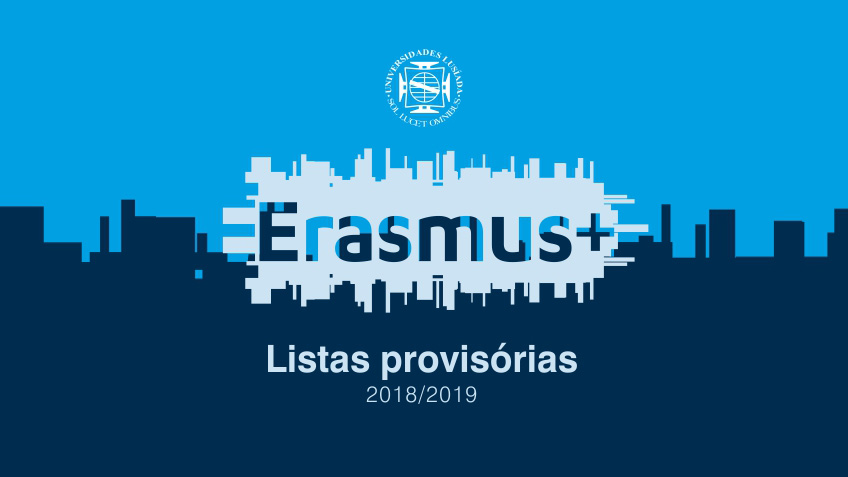Erasmus+: listas provisórias de colocação - Ano lectivo de 2018/2019