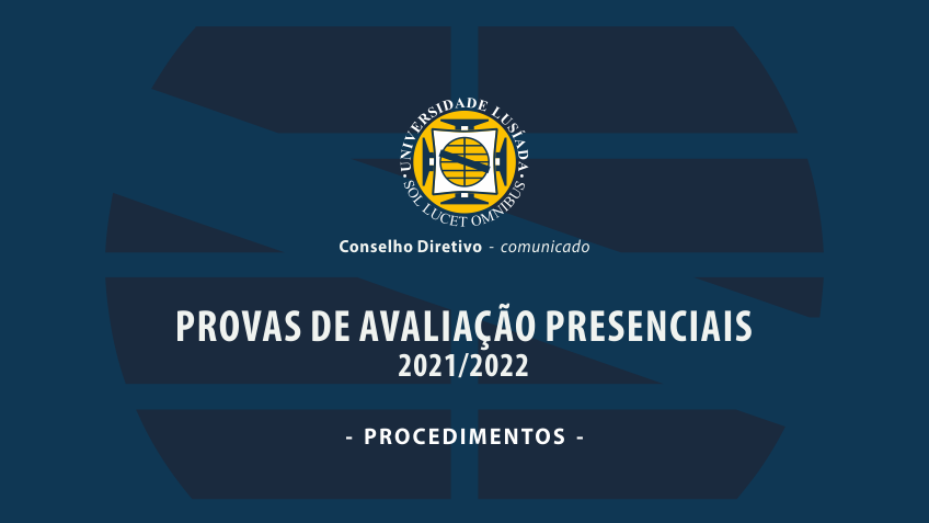 Provas de avaliação presenciais (2021/2022): procedimentos