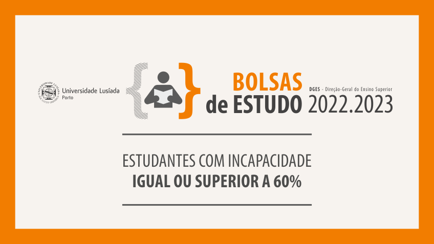 Bolsas de Estudo para Estudantes com incapacidade igual ou superior a 60%